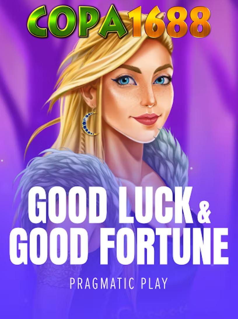Good Luck & Good Fortune​